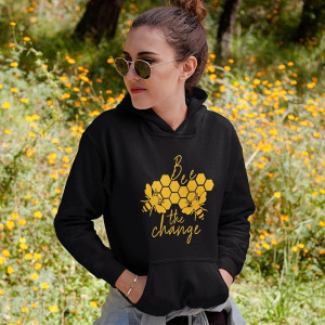 Hoodie Abeille - Bee The Change !